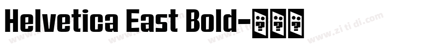 Helvetica East Bold字体转换